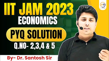 IIT JAM Economics 2023 || PYQ Solution [Q.No- 2,3,4 & 5] | Detailed Solution | Mathstats @8810409392