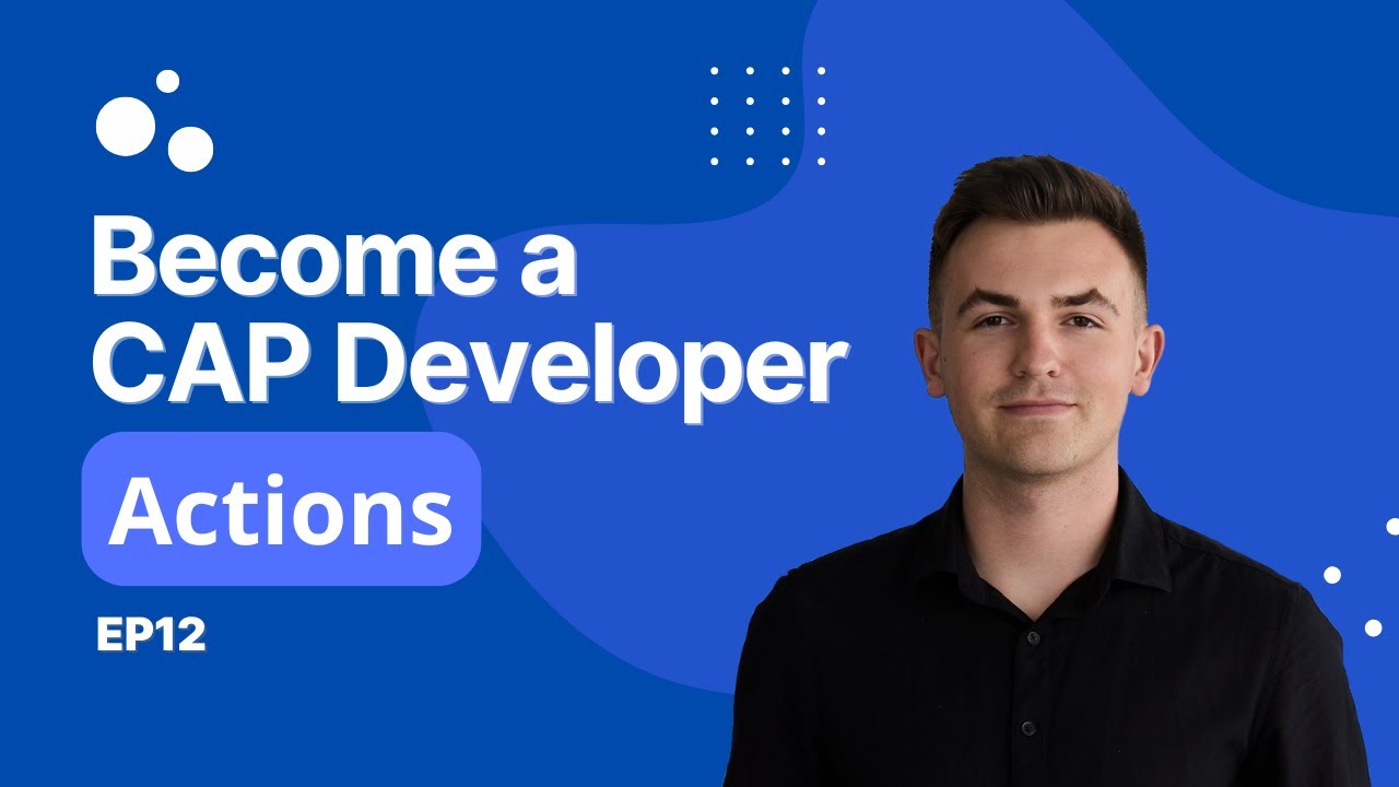 Учебное пособие по SAP CAP для начинающих (Эпизод 12) | Пользовательские действия