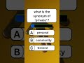 what is the synonym of ‘private’ ?#quiz #knowledgequiz #triviatricks #learnenglish #vocabulary