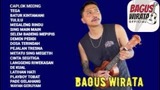 BAGUS WIRATA - CAPLOK MEONG | BAGUS WIRATA FULL ALBUM TERBARU DAN TERPOPULER 2024