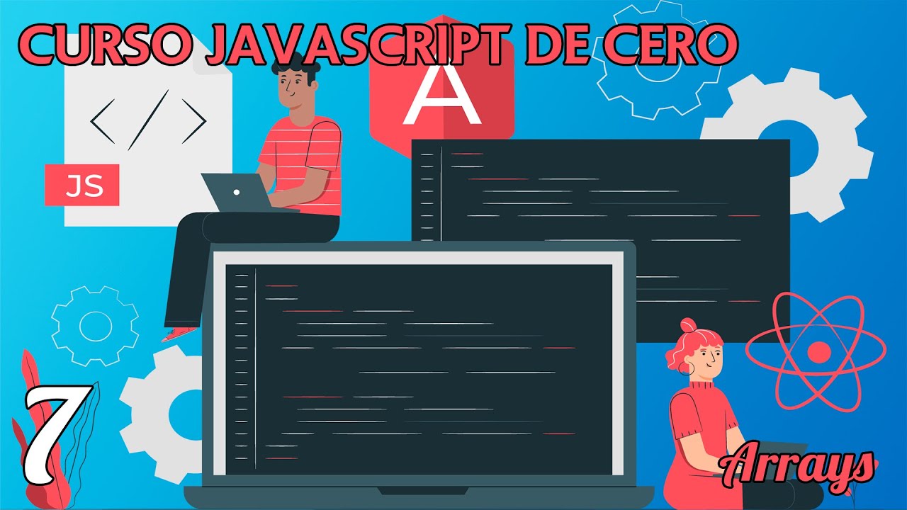 Capítulo 7 - Arrays - Curso JavaScript desde cero - YouTube