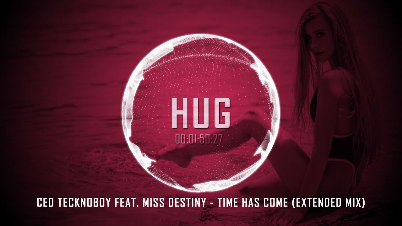 Ced Tecknoboy feat Miss Destiny - Time Has Come (Extended Mix)