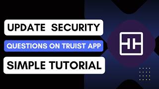 Как обновить контрольные вопросы безопасности в приложении Truist! screenshot 4