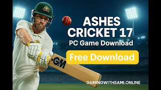 How to Download & Install Ashes Cricket 17 with Gameplay | Full Tutorial | Gaming with Sami Official screenshot 4
