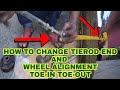 HOW TO CHANGE TIEROD-END AND WHEEL ALIGNMENT TOE-IN TOE-OUT