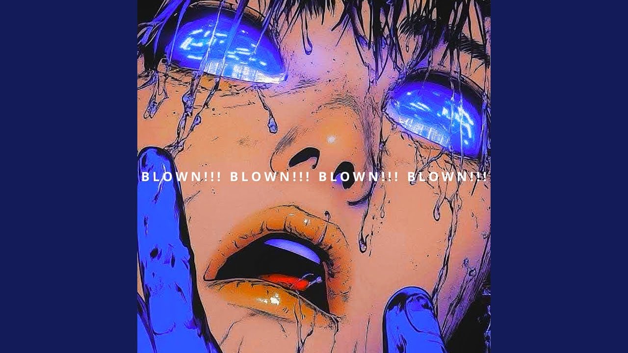 BLOWN!!! bekijken op YouTube BLOWN!!! bekijken op YouTube