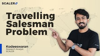 Travelling Salesman Problem Solved Step by Step | TSP Using Dynamic Programming | SCALER