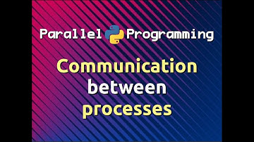 Communication between Processes | Parallel Programming in Python (Part-7)