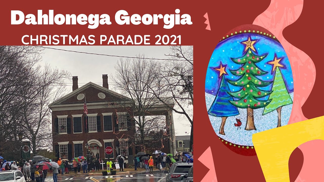 Dahlonega’s Christmas Parade 2021 YouTube