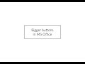 NUIA Tips - Bigger buttons in MS Office - Touchmode