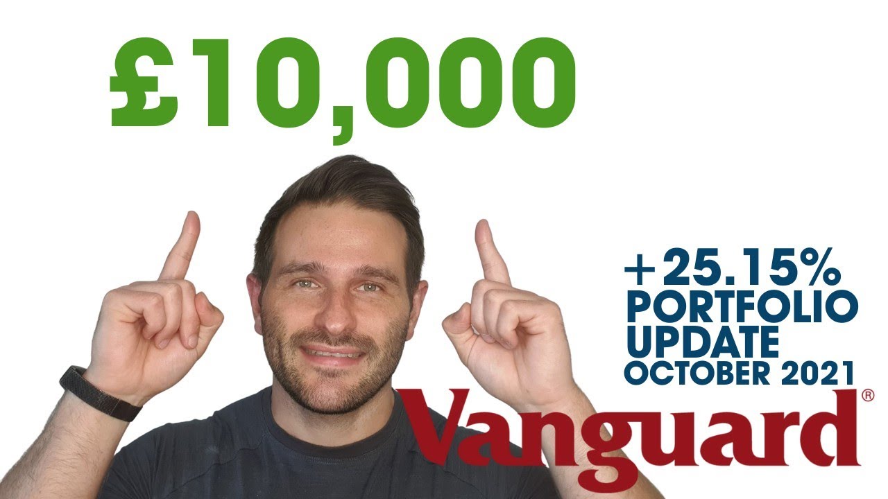 Investing With Vanguard UK My £10K Portfolio October 2021 YouTube