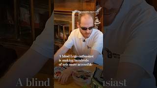 A blind Lego enthusiast is making hundreds of sets more accessible