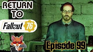 Return to Fallout 76 (2024) Episode 99 - Skyline Valley