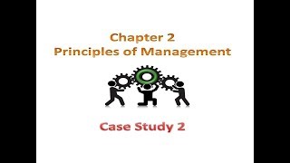 Case Study 2: Chapter 2 - Principles of Management | Class 12 Business Studies