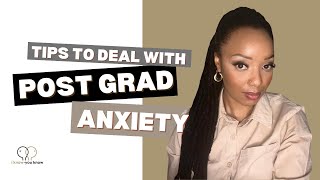 Dealing with Post-Graduation Anxiety