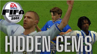10 Of The Best Hidden Gems On Fifa 2003