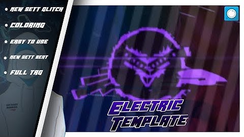 AVEEPLAYER TEMPLATE || ELECTRIC TEMPLATE by : Bass error || Link Download In Desc!!!