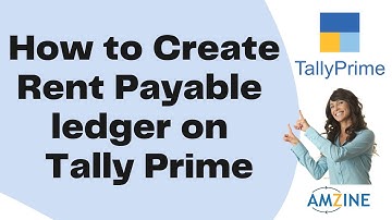 Topic 26. How to create Rent Payable Ledger on Tally Prime Enhance your accounting skills #Amzine