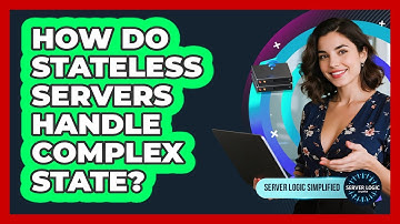 How Do Stateless Servers Handle Complex State?