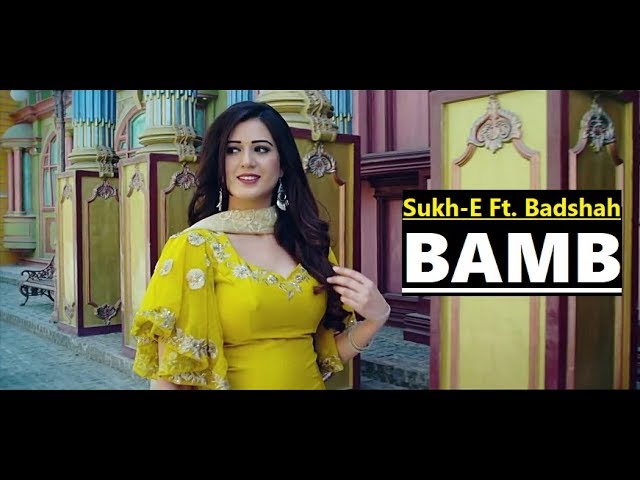 BAMB Song | Sukh-E Muzical Doctorz Feat. Badshah | Jaani | Lyrics | Latest Punjabi Songs 2018