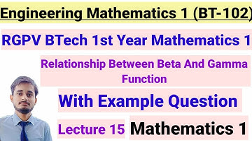 Relationship Between Beta And Gamma Function || Important Question || Beta Gamma Function example
