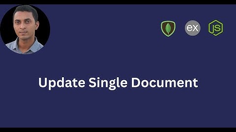 Update Single Document | All You Need to Know with Practical Project