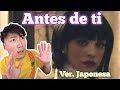 Japonés reacciona a Mon Laferte “ANTES DE TI (Ver. japonesa)”