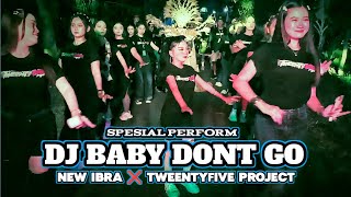 VIRAL DJ BABY DON'T GO Spesial Tweentyfive Project X NEW BRA Joget Karnaval Siliragung Banyuwangi