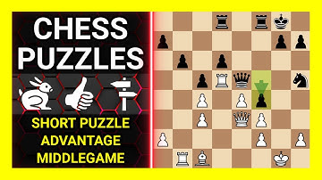 Chess Puzzles to Practice. Themes: Short puzzle, Advantage, Middlegame. Learn Chess