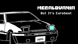 Megalovania but It's Eurobeat