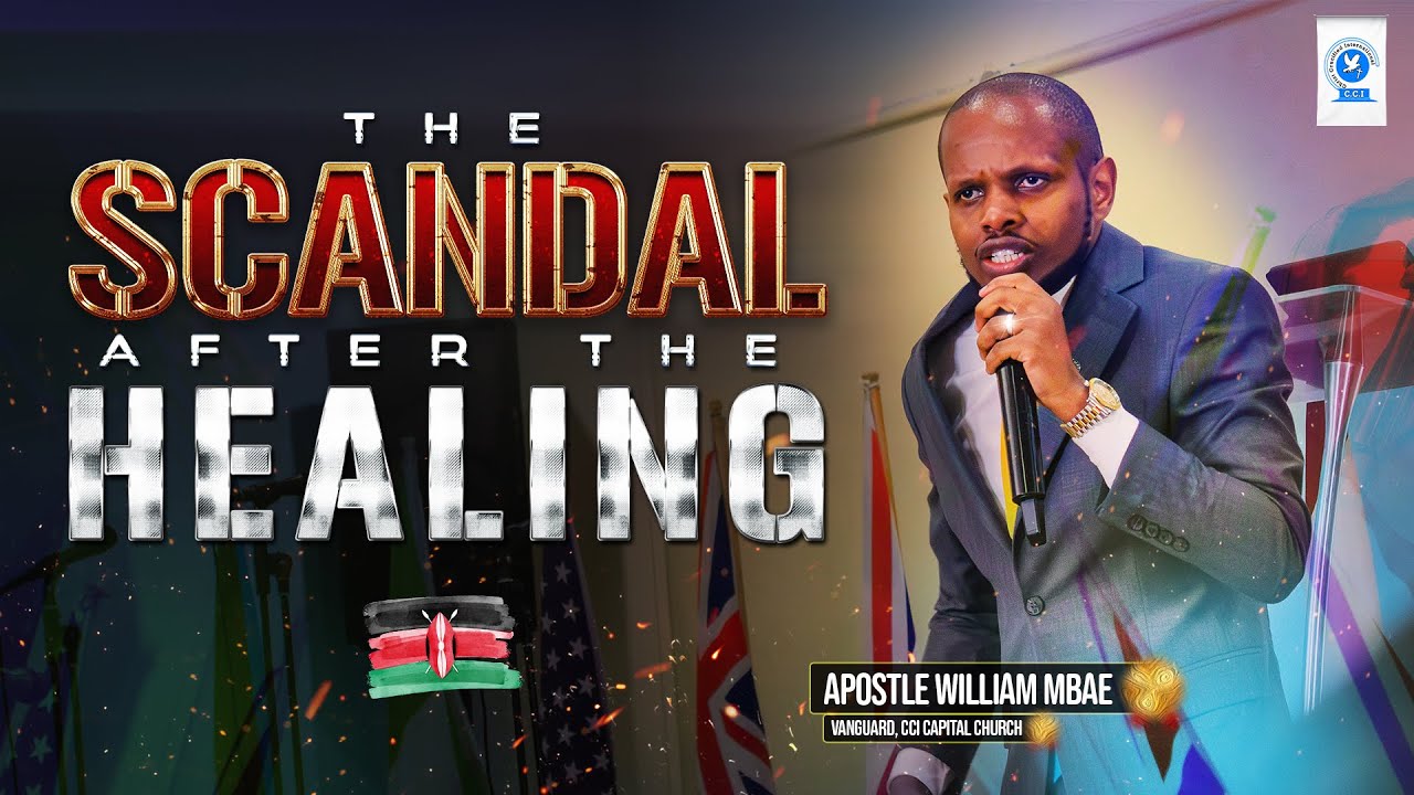 The Scandal after the Healing! Apostle William Mbae YouTube The Scandal after the Healing! Apostle William Mbae YouTube