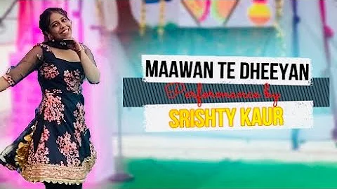 maawan te dheeyan | Dance performance by Srishty kaur