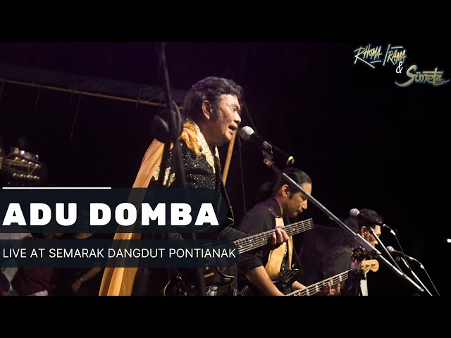 RHOMA IRAMA u0026 SONETA GROUP - ADU DOMBA (LIVE AT SEMARAK DANGDUT PONTIANAK) class=