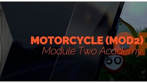 Module 2 Motorcycle Test The UK