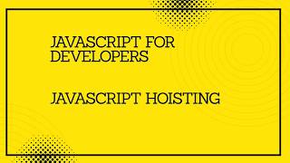 JavaScript for developers || JavaScript Hoisting  #javascript #tutorial #codingtutorial