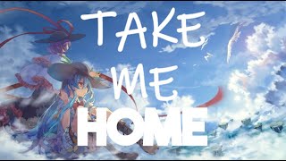 Nightcore - Take Me Home (BUNT. ft. Alexander Tidebrink) Lyrics
