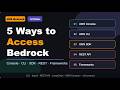 AWS Bedrock Access Methods and Integration Options