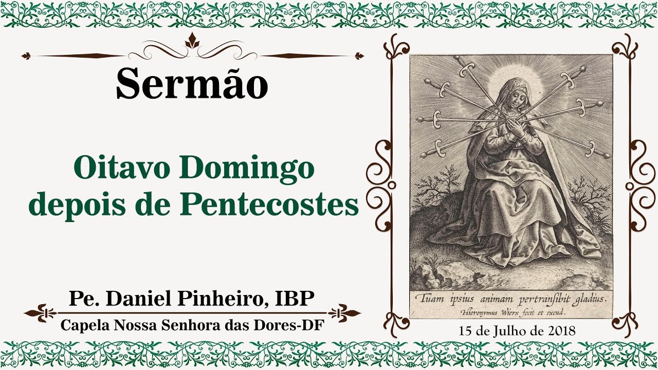 Sermão do Padre Daniel Pinheiro: 