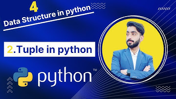 21 - Tuple in python | Data Structure , each and everything is defined in the video