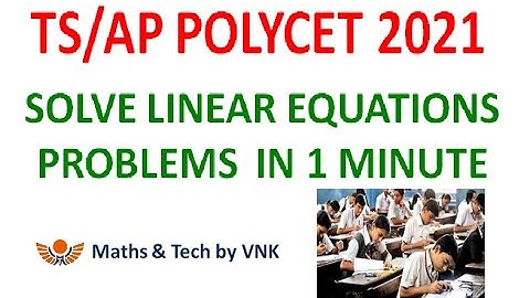 POLYCET MATHS LINEAR EQUATIONS | TS POLYCET 2021| AP POLYCET 2021