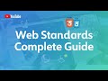 Web Standards Complete Guide | HTML, CSS, JavaScript, Accessibility & Best Practices