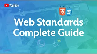 Web Standards Complete Guide | HTML, CSS, JavaScript, Accessibility & Best Practices