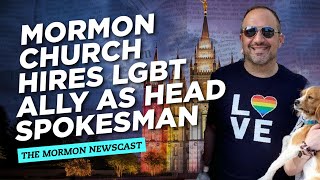 Mormon Church Hires Lgbt Ally As Head Spokesman - The Mormon Newscast 005