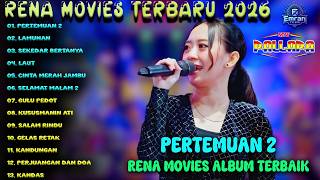  Rena Movies Terbaru 2026 Pertemuan 2   Album Paling Viral  New Pallapa Terbaik 2026