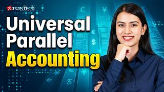 A Step by Step Guide to SAP Universal Parallel Accounting | ZaranTech