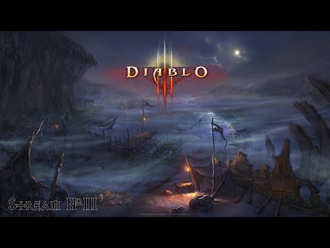 Diablo III | Стрим №3 | Прохождение | Diablo 3 | Диабло 3