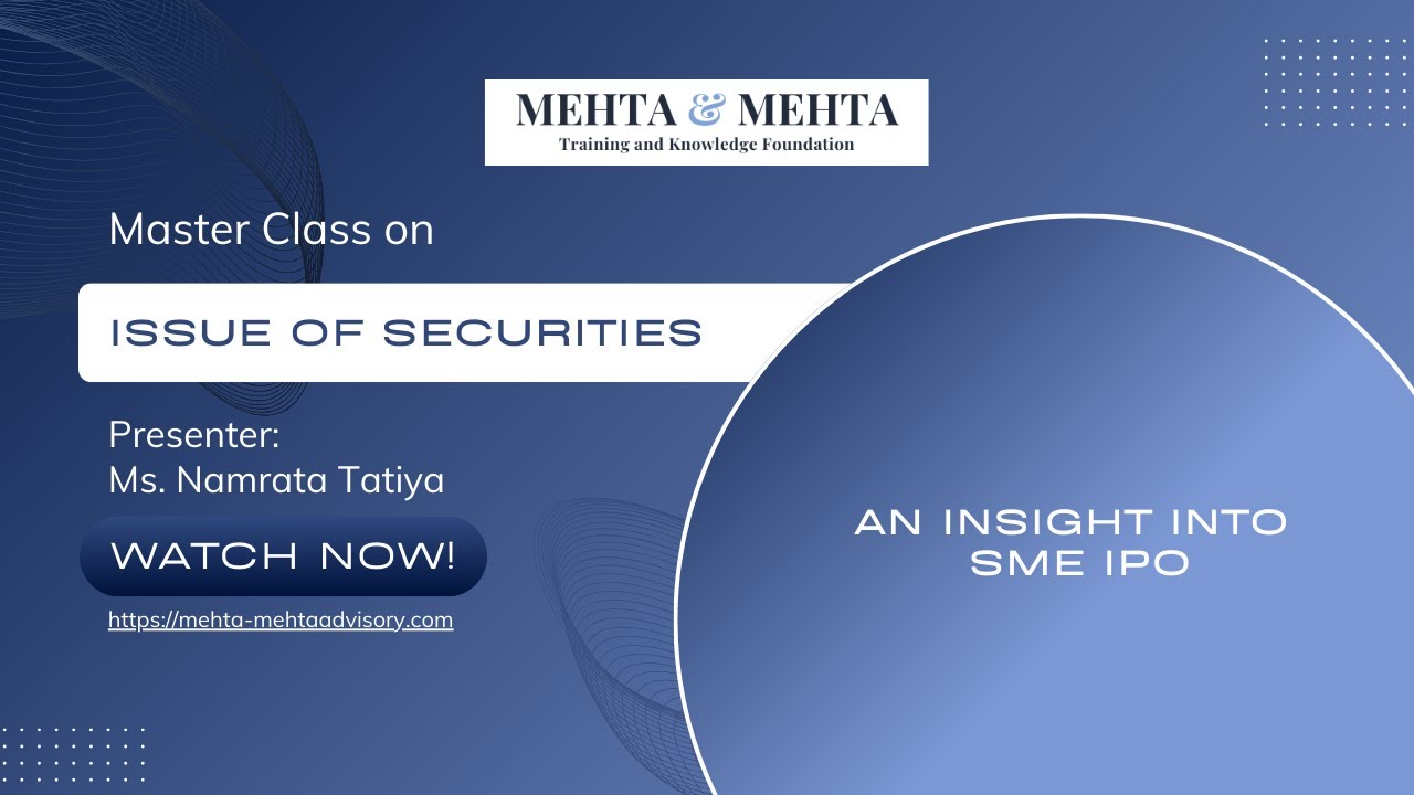 Master Class on issue of securities: An Insight into SME IPO
