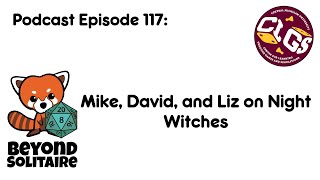 Beyond Solitaire Podcast 117: Mike, David, and Liz on Night Witches