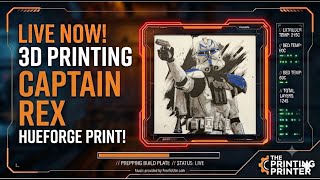 LIVE 3D Printing: Captain Rex Hueforge 🌌 | LoFi | Elegoo Centauri Carbon 2 ⚙️