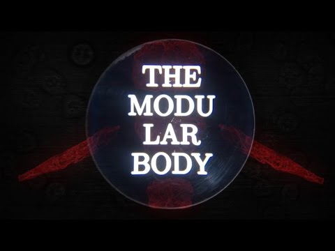 The Modular Body: Build A Better Human